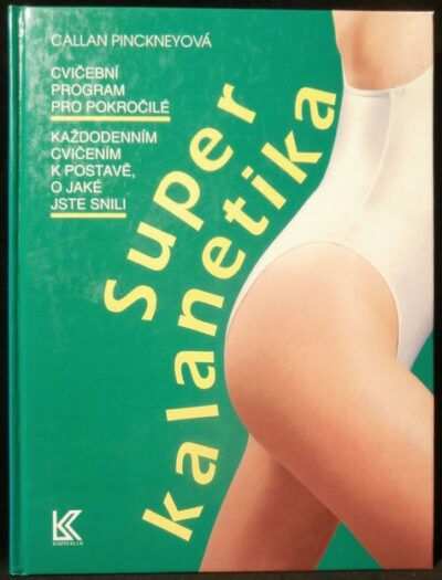 SUPER KALANETIKA – Pinckneyová Callan