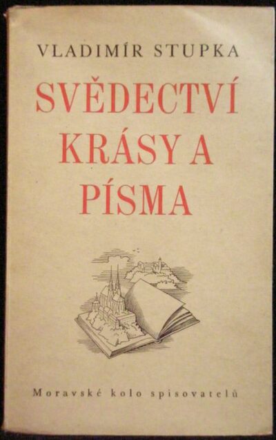 SVĚDECTVÍ KRÁSY A PÍSMA – Vladimír Stupka