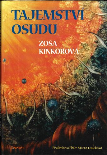 TAJEMSTVÍ OSUDU – Zoša Kinkorová