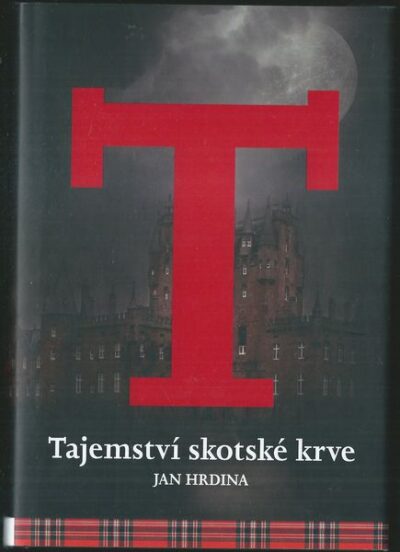 TAJEMSTVÍ SKOTSKÉ KRVE – Jan Hrdina