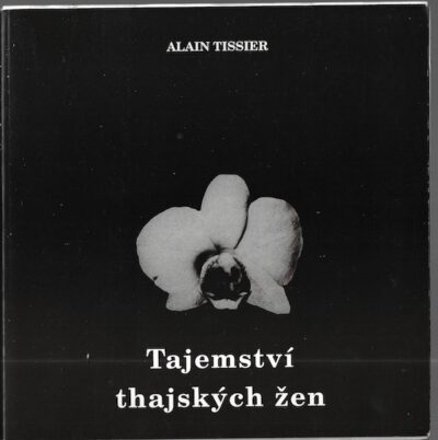 TAJEMSTVÍ THAJSKÝCH ŽEN – Alain Tissier