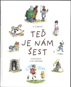 TEĎ JE NÁM ŠEST – A. A. Milne