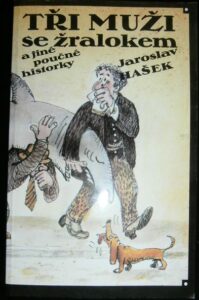 TŘI MUŽI SE ŽRALOKEM – Jaroslav Hašek