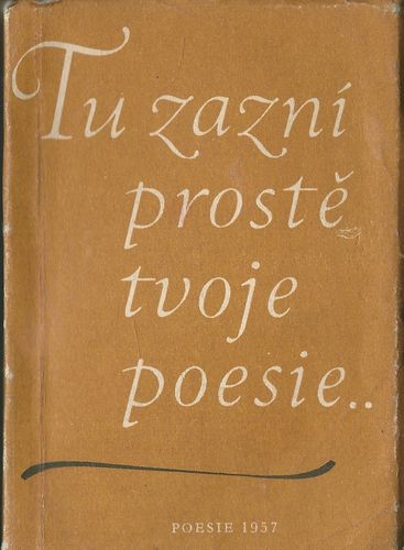 TU ZAZNÍ PROSTĚ TVOJE POESIE…
