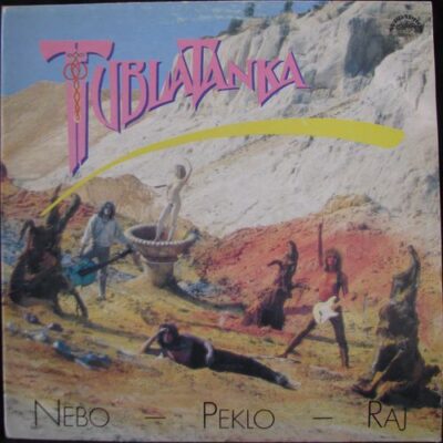TUBLATANKA – NEBO PEKLO RAJ LP deska