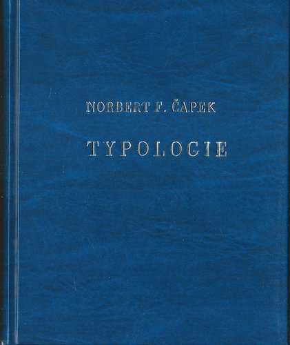 TYPOLOGIE – Norbert F. Čapek