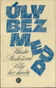 ÚLY BEZ MEDU – Vlasta Prokešová