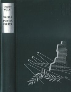 VÁLKA PONTIA PILÁTA – Theodor Wolff