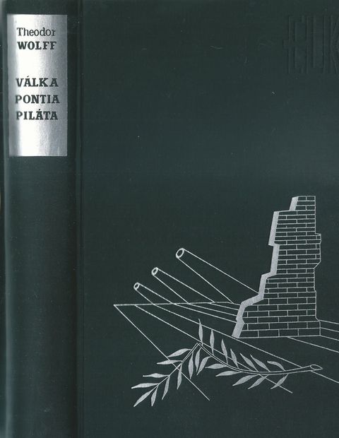 VÁLKA PONTIA PILÁTA – Theodor Wolff