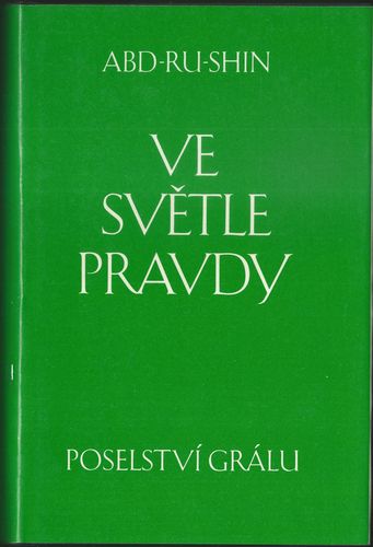 VE SVĚTLE PRAVDY – POSELSTVÍ GRÁLU