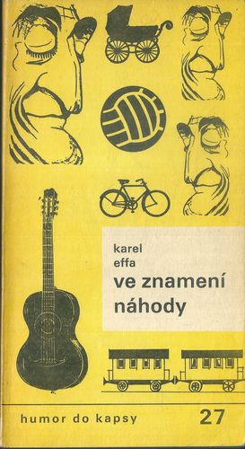 VE ZNAMENÍ NÁHODY – Karel Effa