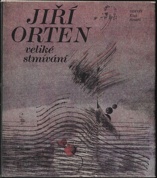 VELIKÉ STMÍVÁNÍ – Jiří Orten