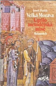 VELKÁ MORAVA – CYRILOMETODĚJSKÁ MISE