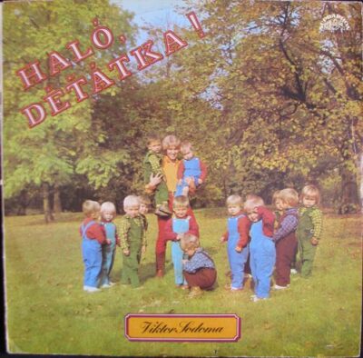 VIKTOR SODOMA – HALÓ, DĚŤÁTKA! LP deska