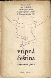 VTIPNÁ ČEŠTINA – František Jílek