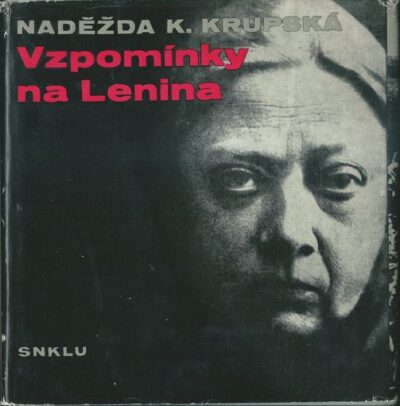 VZPOMÍNKY NA LENINA – Naděžda Krupská