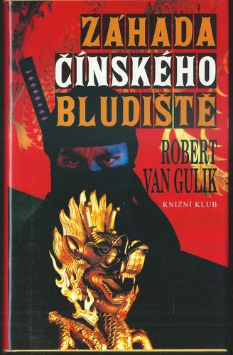 ZÁHADA ČÍNSKÉHO BLUDIŠTĚ – Robert van Gulik