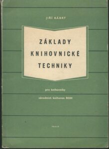 ZÁKLADY KNIHOVNICKÉ TECHNIKY – Jiří Kábrt