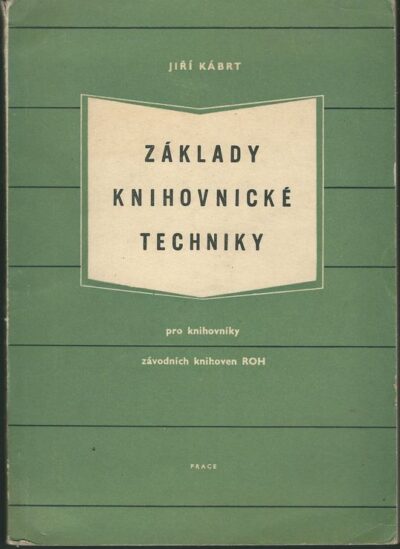 ZÁKLADY KNIHOVNICKÉ TECHNIKY – Jiří Kábrt
