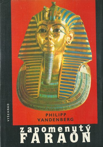 ZAPOMENUTÝ FARAÓN – Philipp Vandenberg