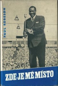 ZDE JE MÉ MÍSTO – Paul Robeson