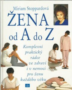 ŽENA OD A DO Z – Dr. Miriam Stoppardová