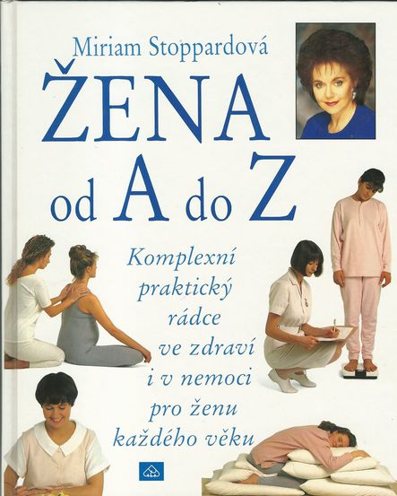 ŽENA OD A DO Z – Dr. Miriam Stoppardová