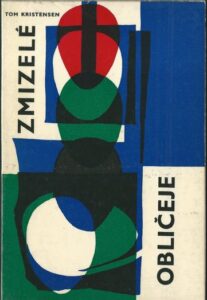 ZMIZELÉ OBLIČEJE – Tom Kristensen