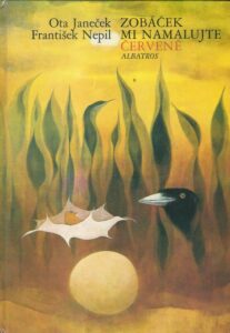 ZOBÁČEK MI NAMALUJTE ČERVENĚ – Ota Janeček