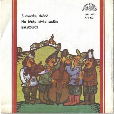 BABOUCI – ŠUMAVSKÉ STRÁNĚ / NA BŘEHU DÍVKA SEDĚLA SP deska