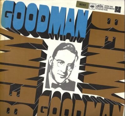 BENNY GOODMAN – KRÁLOVSTVÍ SWINGU (LP)