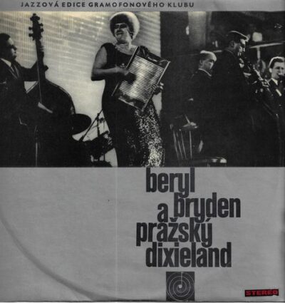 BERYL BRYDEN A PRAŽSKÝ DIXIELAND LP deska
