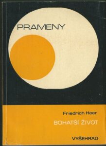 BOHATŠÍ ŽIVOT – Friedrich Heer