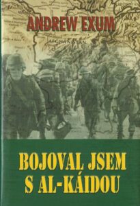BOJOVAL JSEM S AL-KÁIDOU – Andrew Exum