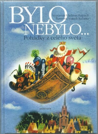 BYLO NEBYLO – POHÁDKY Z CELÉHO SVĚTA