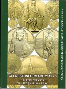 ČESKÁ NUMISMATICKÁ SPOLEČNOST, ČLENSKÉ INFORMACE 2012/3