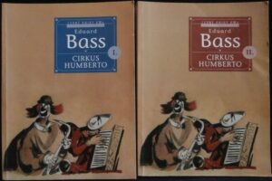 CIRKUS HUMBERTO – Eduard Bass