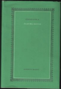 ČLOVĚK BESTIE – Émile Zola