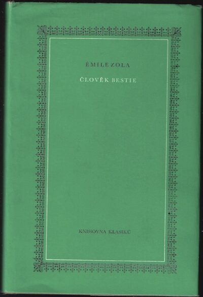 ČLOVĚK BESTIE – Émile Zola
