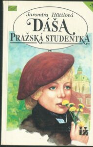 DÁŠA, PRAŽSKÁ STUDENTKA – Jaromíra Hüttlová