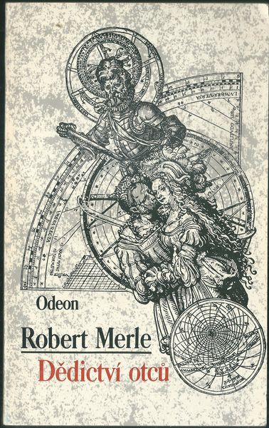 DĚDICTVÍ OTCŮ – Robert Merle