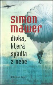 DÍVKA, KTERÁ SPADLA Z NEBE – Simon Mawer