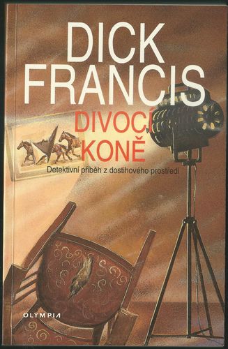 divokonon DIVOCÍ KONĚ – Dick Francis