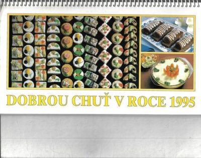 DOBROU CHUŤ V ROCE 1995 kalendář