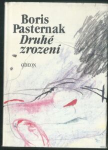 DRUHÉ ZROZENÍ – Boris Pasternak