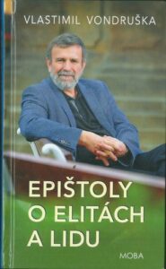 EPIŠTOLY O ELITÁCH A LIDU – Vlastimil Vondruška