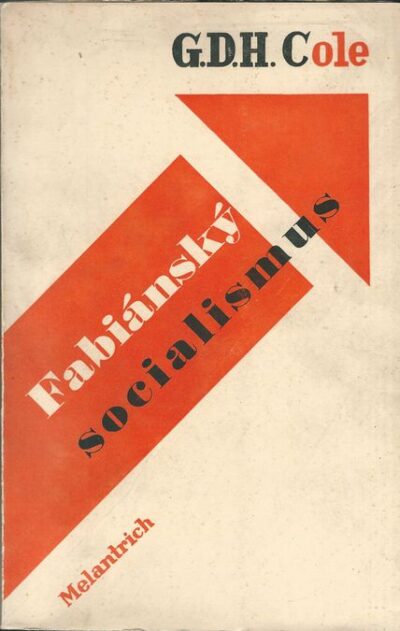 FABIÁNSKÝ SOCIALISMUS – Karel Teige