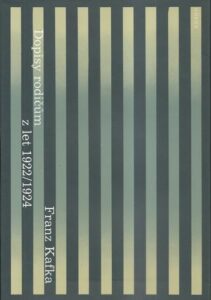 FRANZ KAFKA – DOPISY RODIČŮM Z LET 1922-1924 – Franz Kafka