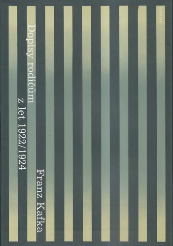 FRANZ KAFKA – DOPISY RODIČŮM Z LET 1922-1924 – Franz Kafka
