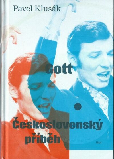 GOTT – ČESKOSLOVENSKÝ PŘÍBĚH – Pavel Klusák